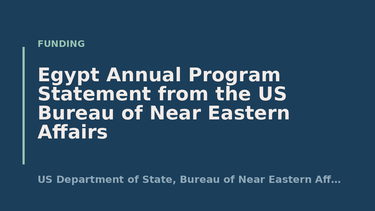 Egypt Annual Program Statement from the US Bureau of Near Eastern Affairs