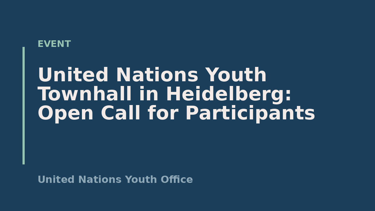 United Nations Youth Townhall in Heidelberg: Open Call for Participants