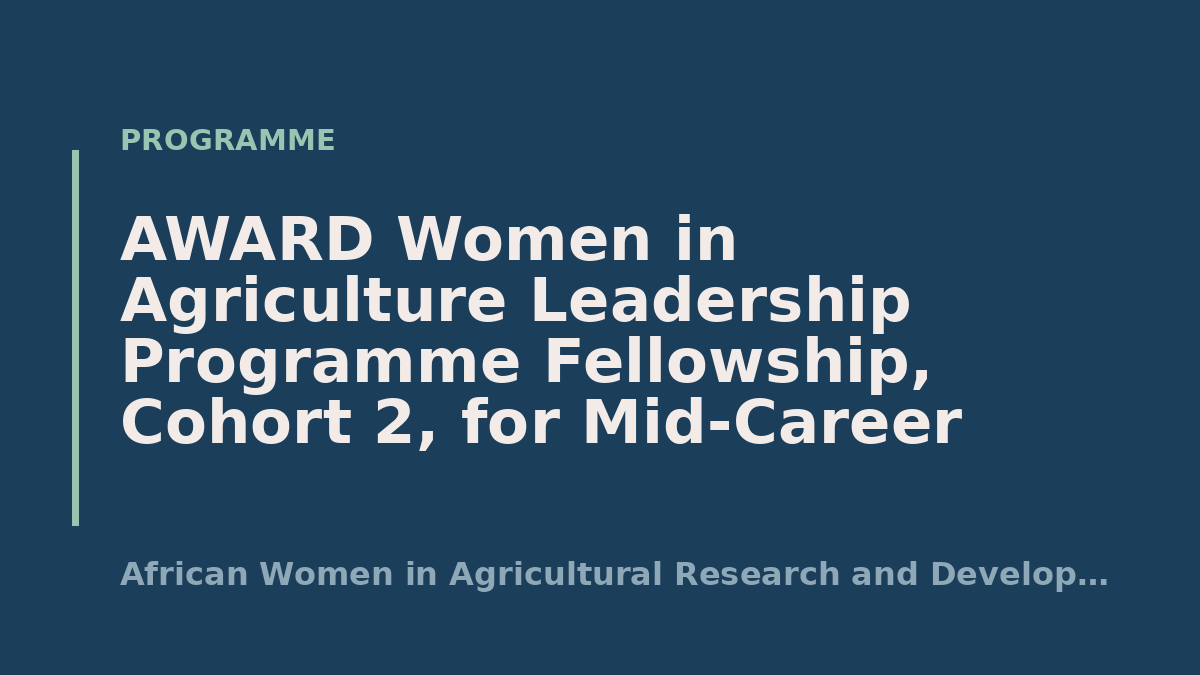 AWARD Women in Agriculture Leadership Programme Fellowship, Cohort 2, for Mid-Career Women Agricultural Scientists in Egypt and Morocco