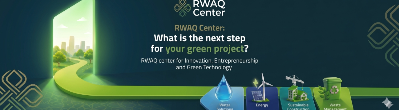 RًًWAQ center for Innovation, Entrepreneurship and Green Technology
